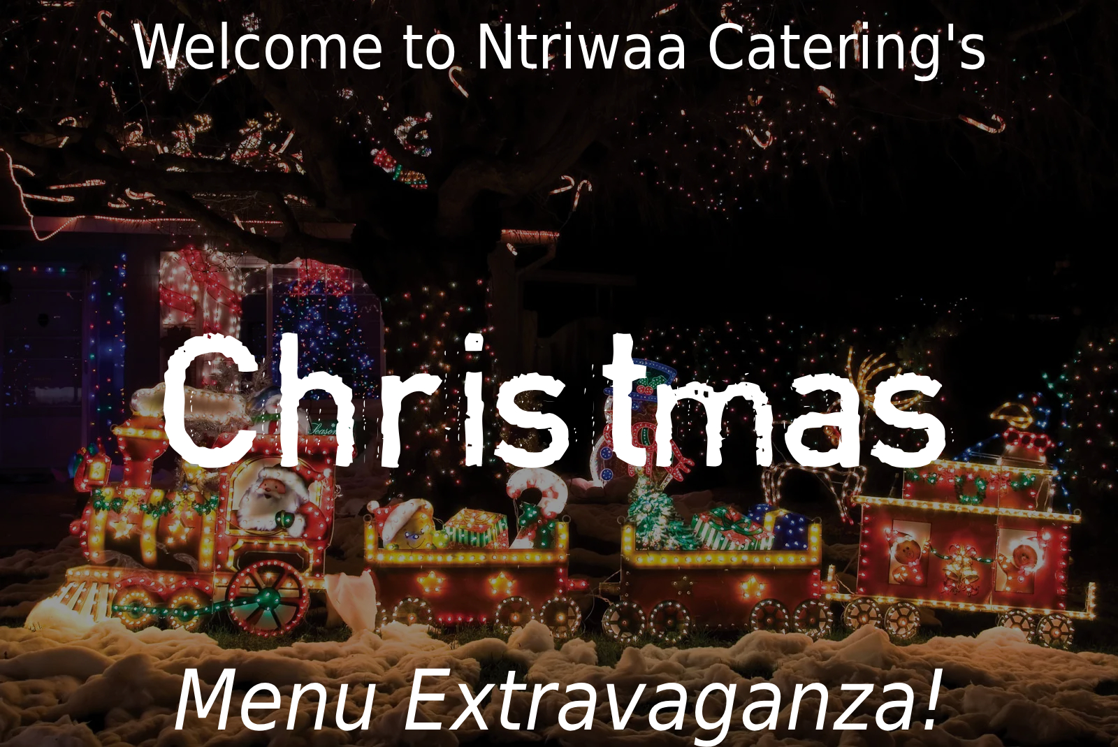 Welcome to Ntriwaa Catering’s Christmas Menu Extravaganza!